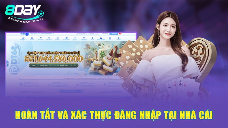 Hoàn tất và xác thực đăng nhập tại nhà cái