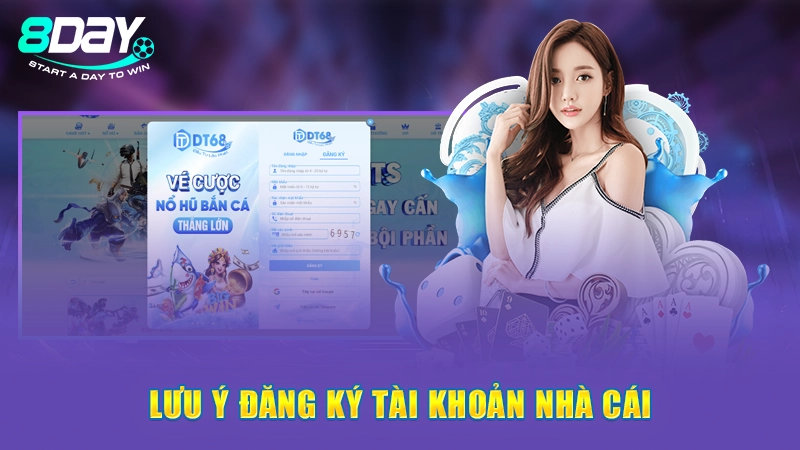 Lưu ý đăng ký tài khoản nhà cái