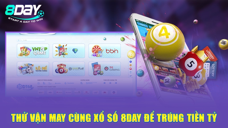 Trang Chủ 9 Thử vận may cùng xổ số 8Day để trúng tiền tỷ