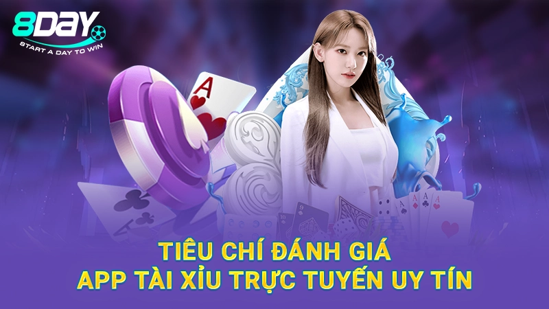Tiêu chí đánh giá app tài xỉu trực tuyến uy tín